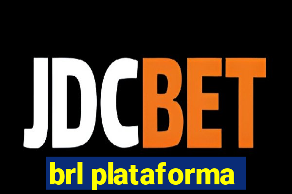 brl plataforma